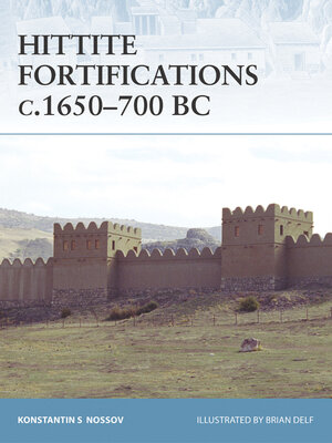 cover image of Hittite Fortifications c.1650-700 BC